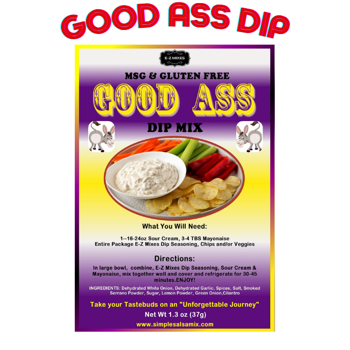 Just Good Ass Dip